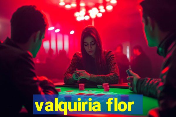 valquiria flor